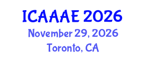 International Conference on Aeronautical and Aerospace Engineering (ICAAAE) November 29, 2026 - Toronto, Canada International Conference on Aeronautical and Aerospace Engineering (ICAAAE) November 29, 2026 - Toronto, Canada
