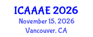 International Conference on Aeronautical and Aerospace Engineering (ICAAAE) November 15, 2026 - Vancouver, Canada International Conference on Aeronautical and Aerospace Engineering (ICAAAE) November 15, 2026 - Vancouver, Canada