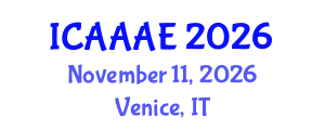 International Conference on Aeronautical and Aerospace Engineering (ICAAAE) November 11, 2026 - Venice, Italy International Conference on Aeronautical and Aerospace Engineering (ICAAAE) November 11, 2026 - Venice, Italy
