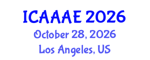 International Conference on Aeronautical and Aerospace Engineering (ICAAAE) October 28, 2026 - Los Angeles, United States International Conference on Aeronautical and Aerospace Engineering (ICAAAE) October 28, 2026 - Los Angeles, United States