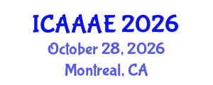 International Conference on Aeronautical and Aerospace Engineering (ICAAAE) October 28, 2026 - Montreal, Canada International Conference on Aeronautical and Aerospace Engineering (ICAAAE) October 28, 2026 - Montreal, Canada