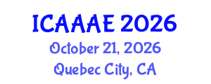 International Conference on Aeronautical and Aerospace Engineering (ICAAAE) October 21, 2026 - Quebec City, Canada International Conference on Aeronautical and Aerospace Engineering (ICAAAE) October 21, 2026 - Quebec City, Canada