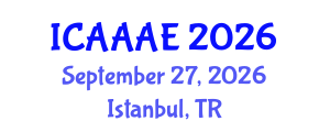 International Conference on Aeronautical and Aerospace Engineering (ICAAAE) September 27, 2026 - Istanbul, Turkey International Conference on Aeronautical and Aerospace Engineering (ICAAAE) September 27, 2026 - Istanbul, Turkey