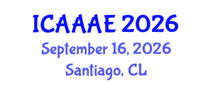 International Conference on Aeronautical and Aerospace Engineering (ICAAAE) September 16, 2026 - Santiago, Chile International Conference on Aeronautical and Aerospace Engineering (ICAAAE) September 16, 2026 - Santiago, Chile