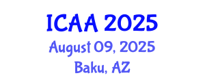 International Conference on Aeronautics and Aeroengineering (ICAA) August 09, 2025 - Baku, Azerbaijan