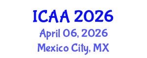 International Conference on Aeronautics and Aeroengineering (ICAA) April 06, 2026 - Mexico City, Mexico International Conference on Aeronautics and Aeroengineering (ICAA) April 06, 2026 - Mexico City, Mexico