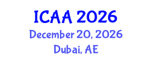 International Conference on Aeronautics and Aeroengineering (ICAA) December 20, 2026 - Dubai, United Arab Emirates International Conference on Aeronautics and Aeroengineering (ICAA) December 20, 2026 - Dubai, United Arab Emirates