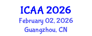International Conference on Aeronautics and Aeroengineering (ICAA) February 02, 2026 - Guangzhou, China International Conference on Aeronautics and Aeroengineering (ICAA) February 02, 2026 - Guangzhou, China