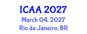 International Conference on Aeronautics and Astronautics (ICAA) March 04, 2027 - Rio de Janeiro, Brazil International Conference on Aeronautics and Astronautics (ICAA) March 04, 2027 - Rio de Janeiro, Brazil