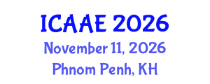 International Conference on Aerospace and Aviation Engineering (ICAAE) November 11, 2026 - Phnom Penh, Cambodia International Conference on Aerospace and Aviation Engineering (ICAAE) November 11, 2026 - Phnom Penh, Cambodia