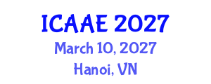 International Conference on Aerospace and Aviation Engineering (ICAAE) March 10, 2027 - Hanoi, Vietnam International Conference on Aerospace and Aviation Engineering (ICAAE) March 10, 2027 - Hanoi, Vietnam
