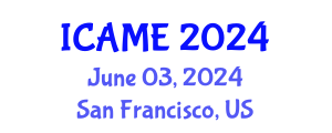 International Conference on Aerospace and Mechanical Engineering (ICAME) June 03, 2024 - San Francisco, United States