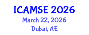 International Conference on Aerospace and Mechanical Systems Engineering (ICAMSE) March 22, 2026 - Dubai, United Arab Emirates