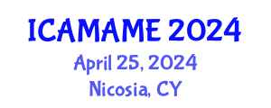 International Conference on Aerospace, Mechanical, Automotive and Materials Engineering (ICAMAME) April 25, 2024 - Nicosia, Cyprus