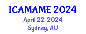 International Conference on Aerospace, Mechanical, Automotive and Materials Engineering (ICAMAME) April 22, 2024 - Sydney, Australia