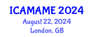 International Conference on Aerospace, Mechanical, Automotive and Materials Engineering (ICAMAME) August 22, 2024 - London, United Kingdom