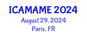 International Conference on Aerospace, Mechanical, Automotive and Materials Engineering (ICAMAME) August 29, 2024 - Paris, France