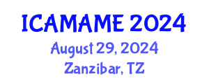 International Conference on Aerospace, Mechanical, Automotive and Materials Engineering (ICAMAME) August 29, 2024 - Zanzibar, Tanzania