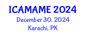 International Conference on Aerospace, Mechanical, Automotive and Materials Engineering (ICAMAME) December 30, 2024 - Karachi, Pakistan