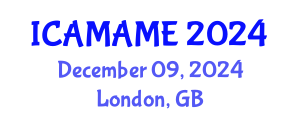 International Conference on Aerospace, Mechanical, Automotive and Materials Engineering (ICAMAME) December 09, 2024 - London, United Kingdom