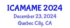 International Conference on Aerospace, Mechanical, Automotive and Materials Engineering (ICAMAME) December 23, 2024 - Quebec City, Canada