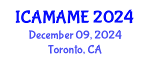 International Conference on Aerospace, Mechanical, Automotive and Materials Engineering (ICAMAME) December 09, 2024 - Toronto, Canada