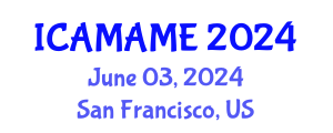 International Conference on Aerospace, Mechanical, Automotive and Materials Engineering (ICAMAME) June 03, 2024 - San Francisco, United States
