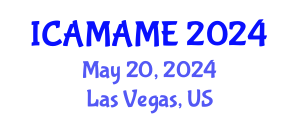International Conference on Aerospace, Mechanical, Automotive and Materials Engineering (ICAMAME) May 20, 2024 - Las Vegas, United States