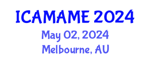 International Conference on Aerospace, Mechanical, Automotive and Materials Engineering (ICAMAME) May 02, 2024 - Melbourne, Australia