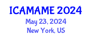 International Conference on Aerospace, Mechanical, Automotive and Materials Engineering (ICAMAME) May 23, 2024 - New York, United States