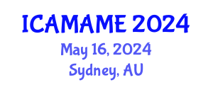 International Conference on Aerospace, Mechanical, Automotive and Materials Engineering (ICAMAME) May 16, 2024 - Sydney, Australia