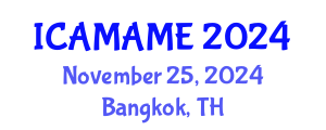International Conference on Aerospace, Mechanical, Automotive and Materials Engineering (ICAMAME) November 25, 2024 - Bangkok, Thailand