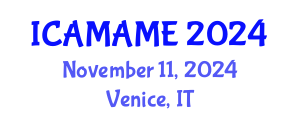International Conference on Aerospace, Mechanical, Automotive and Materials Engineering (ICAMAME) November 11, 2024 - Venice, Italy