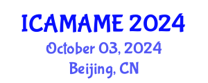 International Conference on Aerospace, Mechanical, Automotive and Materials Engineering (ICAMAME) October 03, 2024 - Beijing, China