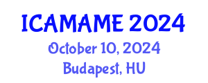 International Conference on Aerospace, Mechanical, Automotive and Materials Engineering (ICAMAME) October 10, 2024 - Budapest, Hungary