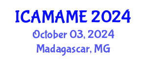 International Conference on Aerospace, Mechanical, Automotive and Materials Engineering (ICAMAME) October 03, 2024 - Madagascar, Madagascar