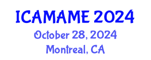 International Conference on Aerospace, Mechanical, Automotive and Materials Engineering (ICAMAME) October 28, 2024 - Montreal, Canada