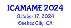 International Conference on Aerospace, Mechanical, Automotive and Materials Engineering (ICAMAME) October 17, 2024 - Quebec City, Canada