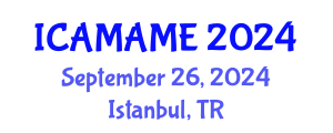 International Conference on Aerospace, Mechanical, Automotive and Materials Engineering (ICAMAME) September 26, 2024 - Istanbul, Turkey