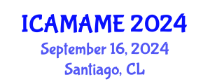 International Conference on Aerospace, Mechanical, Automotive and Materials Engineering (ICAMAME) September 16, 2024 - Santiago, Chile