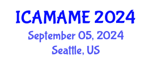 International Conference on Aerospace, Mechanical, Automotive and Materials Engineering (ICAMAME) September 05, 2024 - Seattle, United States