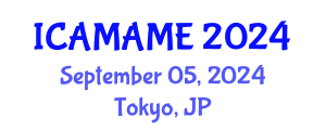 International Conference on Aerospace, Mechanical, Automotive and Materials Engineering (ICAMAME) September 05, 2024 - Tokyo, Japan