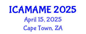 International Conference on Aerospace, Mechanical, Automotive and Materials Engineering (ICAMAME) April 15, 2025 - Cape Town, South Africa
