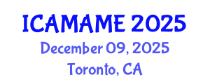 International Conference on Aerospace, Mechanical, Automotive and Materials Engineering (ICAMAME) December 09, 2025 - Toronto, Canada