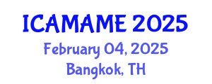 International Conference on Aerospace, Mechanical, Automotive and Materials Engineering (ICAMAME) February 04, 2025 - Bangkok, Thailand