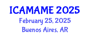 International Conference on Aerospace, Mechanical, Automotive and Materials Engineering (ICAMAME) February 25, 2025 - Buenos Aires, Argentina