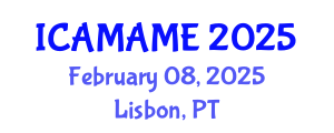 International Conference on Aerospace, Mechanical, Automotive and Materials Engineering (ICAMAME) February 08, 2025 - Lisbon, Portugal