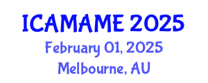 International Conference on Aerospace, Mechanical, Automotive and Materials Engineering (ICAMAME) February 01, 2025 - Melbourne, Australia