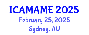 International Conference on Aerospace, Mechanical, Automotive and Materials Engineering (ICAMAME) February 25, 2025 - Sydney, Australia