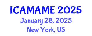International Conference on Aerospace, Mechanical, Automotive and Materials Engineering (ICAMAME) January 28, 2025 - New York, United States